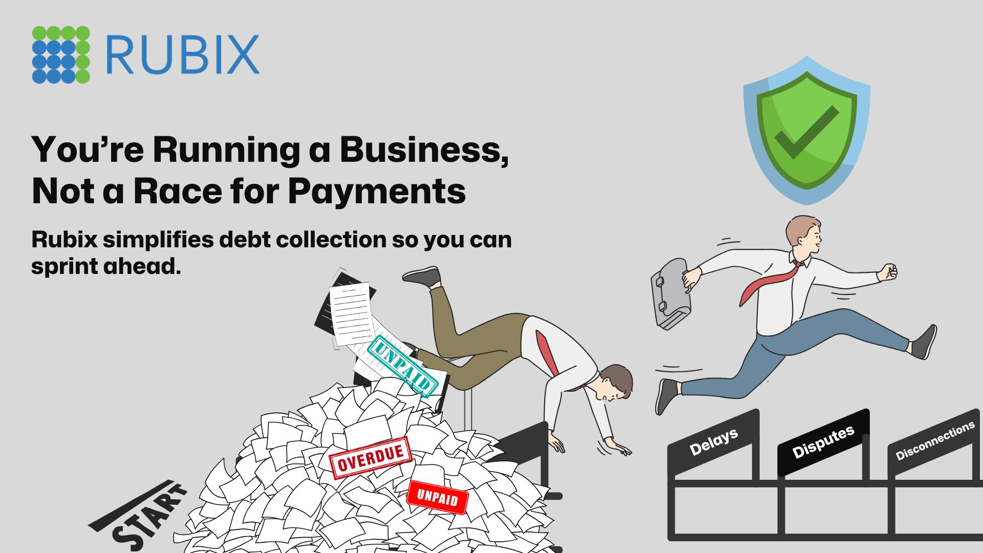 You Are Running a Business, Not a Race for Payments.