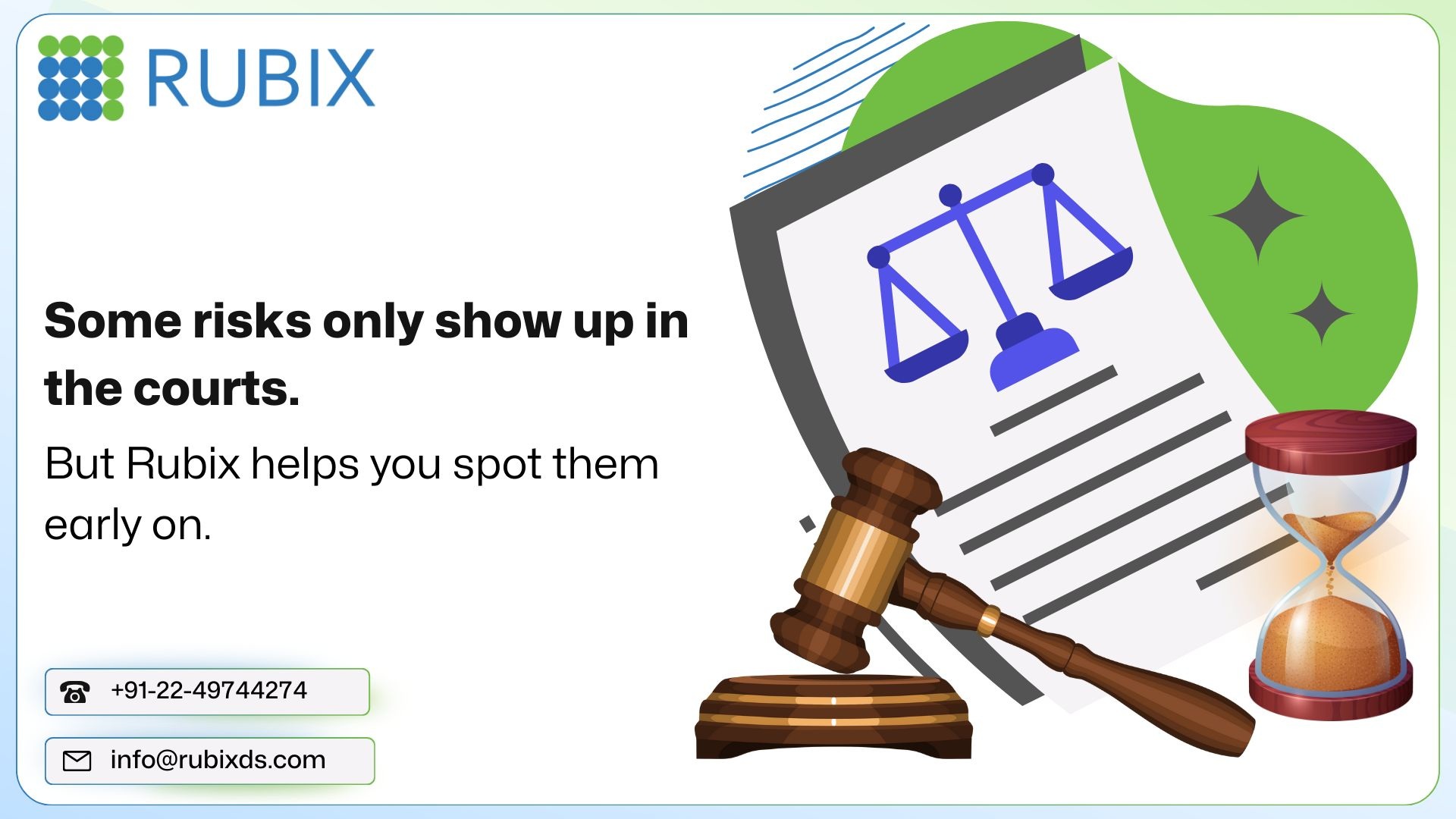 Some risks only show up in the courts. But Rubix helps you spot them early on.